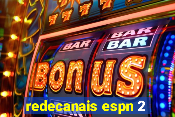 redecanais espn 2